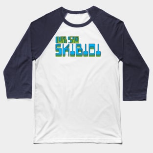 UR so Skibidi Baseball T-Shirt